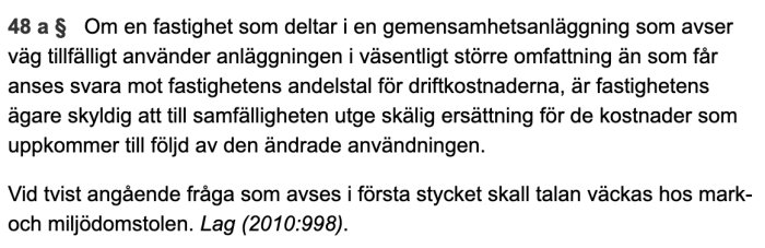 Svensk lagtext om ersättning för ändrad användning av gemensamhetsanläggning.
