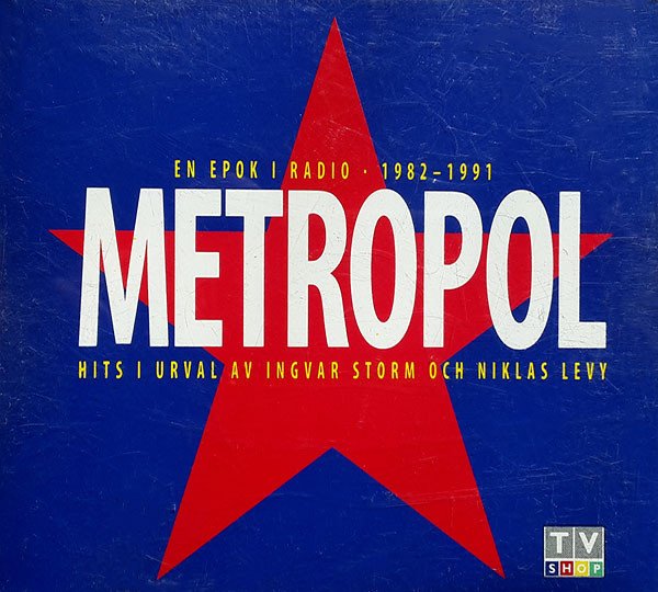 Blå bakgrund, röd stjärna, vit text "METROPOL", radio epok 1982–1991, urval av Ingvar Storm och Niklas Levy.