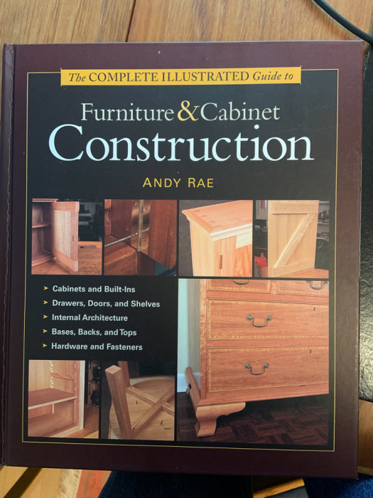 Bokomslag: "The Complete Illustrated Guide to Furniture & Cabinet Construction" av Andy Rae, träarbeten, möbler, hantverksguide.