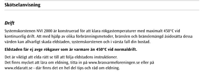 Text på svenska om skötselanvisningar för skorsten, temperaturgränser och vikten av att följa instruktioner för eldning.