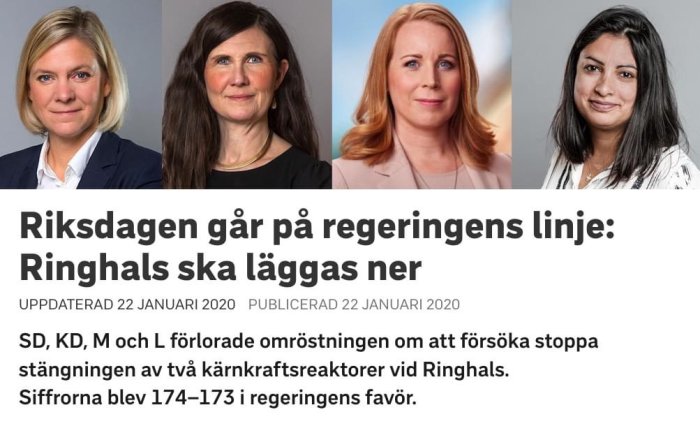 Nyhetsartikel: Riksdagsomröstning om kärnkraftsreaktorer i Ringhals, regeringens beslut segrade. Tre kvinnor porträtterade.
