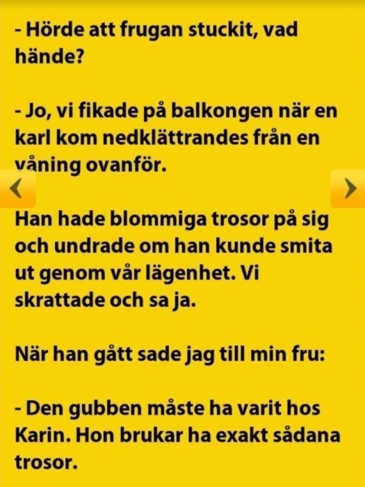 Skämtande textkonversation om en man i blommiga trosor som klättrade nerför en balkong.