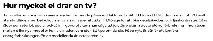 Svensk text om TV-apparaters elförbrukning, storlek, HDR-läge och tips för energieffektivitet.