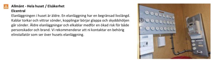 Äldre elcentral, säkringar, rekommendation att kontrollera, risk för skador och brand.