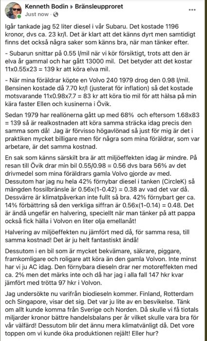 Text om kostnaden och miljöeffekter av att köra en Subaru jämfört med en Volvo 240 från 1979, med jämförelser och personliga anekdoter.