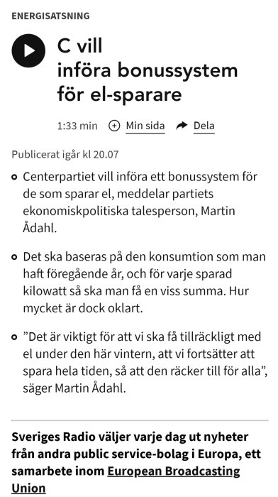 Svensk nyhetsartikel om Centerpartiets förslag på bonus för de som sparar el.