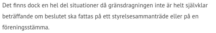 Svensk text om otydlighet i beslutsfattande mellan styrelsemöte och stämma.