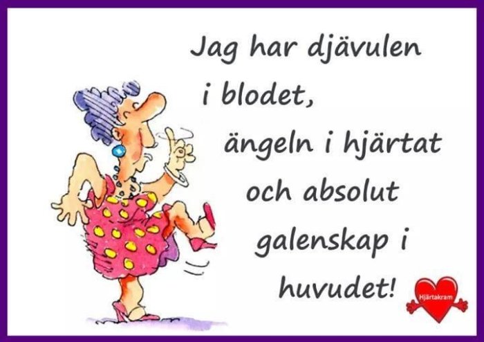 Illustration av kvinna som dansar, text på svenska, humoristiskt självbeskrivande citat, hjärta-logotyp, lila och rosa färger.