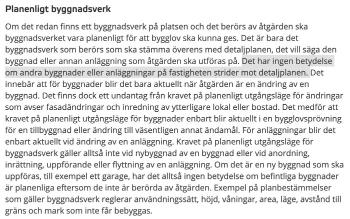 Text om byggnadsplanering och förutsättningar för bygglov relaterat till detaljplaner och byggändringar.