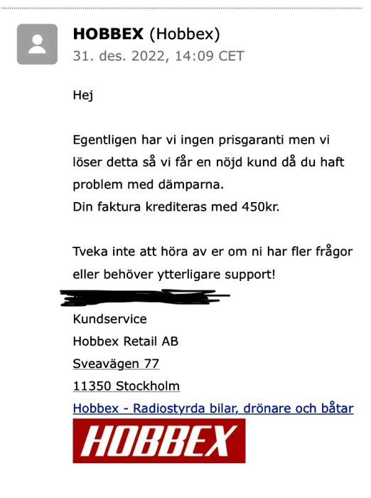 E-post från Hobbybutik angående ej prismatchning men krediterar ändå kund 450 SEK på grund av problem.