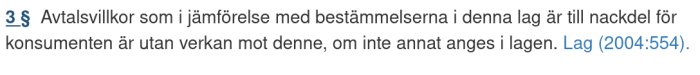 Text om avtalsvillkor i lag, konsumentens skydd, referens till svensk lagstiftning (2004:554).