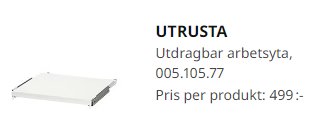 Uttagbar vit arbetsyta, UTRUSTA från IKEA, artikelnummer 005.105.77, pris 499 svenska kronor.