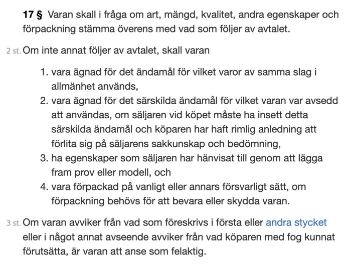 Text på svenska om varors egenskaper och förpackning enligt avtal, från en lag eller föreskrift.
