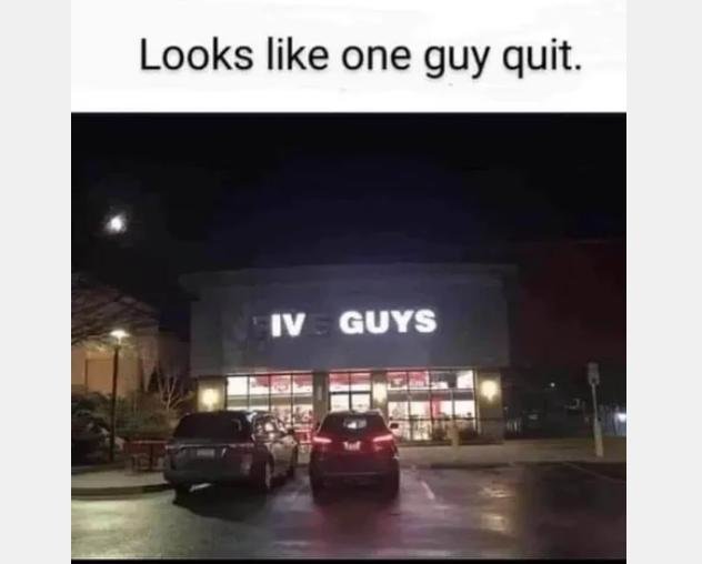 En restaurangfasad nattetid med delvis trasig skylt som humoristiskt läser "IV GUYS" istället för "Five Guys".