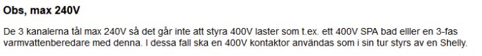 Text på svenska om begränsningar för en 240V enhet vid styrning av högre laster.