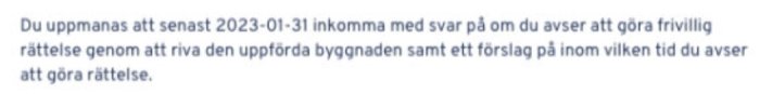 Text på svenska som uppmanar svar om frivillig rättelse av byggnad före deadline.