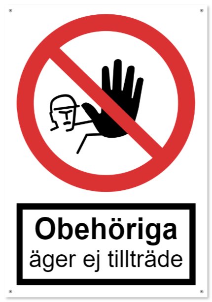 Skylt med stopphand och texten "Obehöriga äger ej tillträde", signalerar förbud mot obehörig åtkomst.