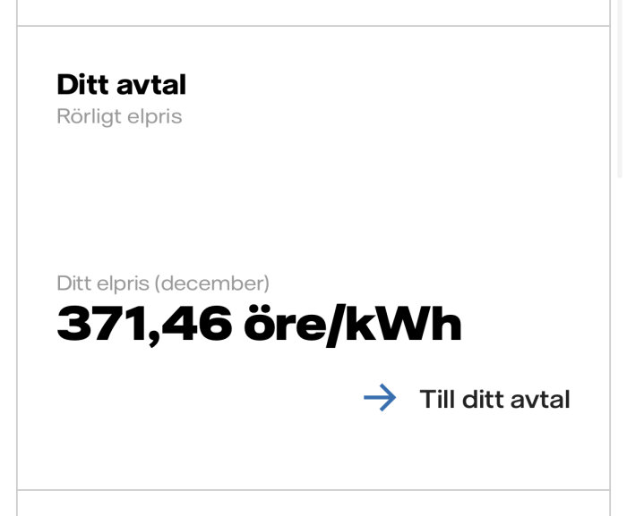 Elavtal, rörligt pris. December elpris 371,46 öre/kWh. Länk till avtal.