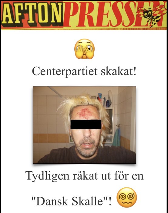 Bild av en artikel, titel antyder politiskt drama, bild på skadad person, ”Dansk Skalle” nämns, emojis används.