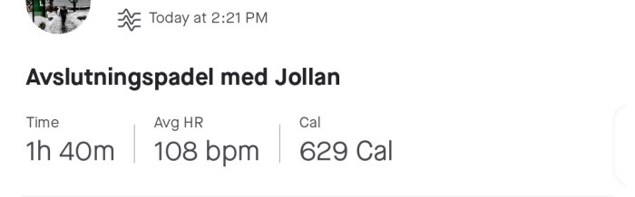 Aktivitetsöversikt: "Avslutningspadel med Jollan", 1 timme 40 minuter, 108 bpm i snitt, 629 kalorier.