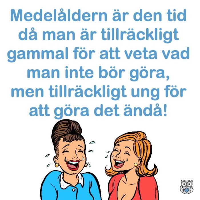 Illustration av två leende kvinnor, text om medelåldern, humoristisk ton, blå och röd text.