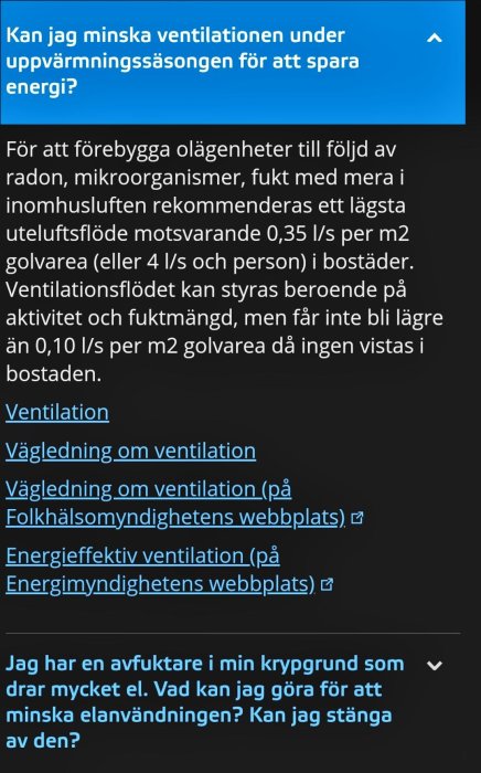 Svensk text om minskning av ventilation för energisparande och rekommenderade ventilationsflöden för att undvika olägenheter.