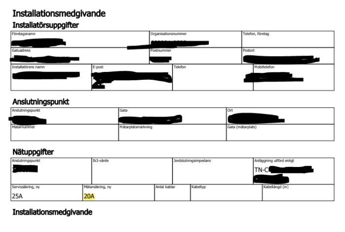Svenskt installationsmedgivandeblankett med censurerad information inom elektrisk anslutning och tekniska specifikationer.