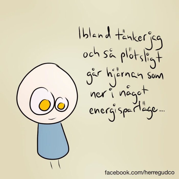 Tecknad figur tänker, humor om hjärnans energisparläge, beige bakgrund, svensk text.