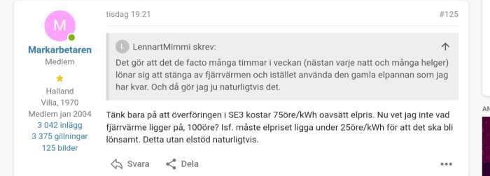 Forumtråd om elpriser och fjärrvärme. Användare diskuterar lönsamheten i att använda elpanna jämfört med fjärrvärme.