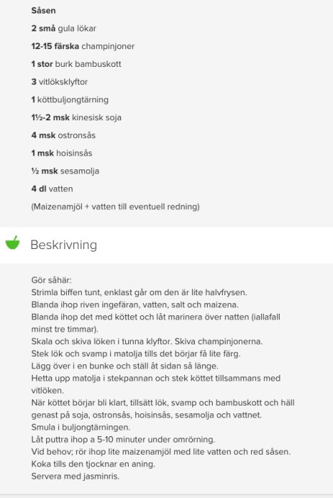 Recept för sås med ingredienser och tillagningsinstruktioner för måltid. Inkluderar bland annat champinjoner, bambuskott, och soja.
