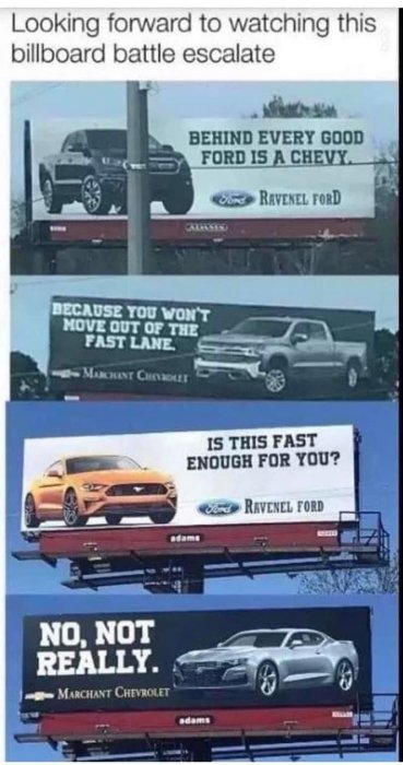 Billboardkonkurrens mellan Ford och Chevrolet. Humoristiska reklamskyltar, eskalerande meddelanden om hastighet och kvalitet.