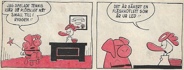 Seriefigur med ont i ryggen antyder problem från fläskkotlett; humoristiskt, två rutor, dialog, rosa figur.