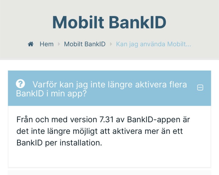 Skärmbild av FAQ på webbplats, handlar om version. begränsning av Mobilt BankID-aktiveringar.