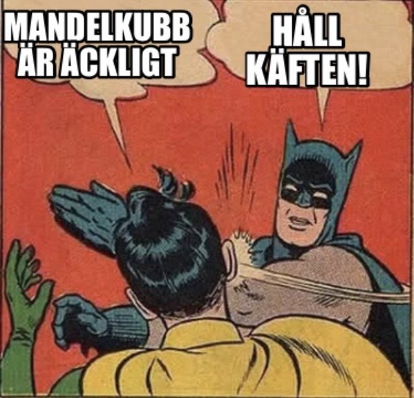 Seriebild med Batman som slår, textballonger med svensk dialog. Humoristisk ändrad text.
