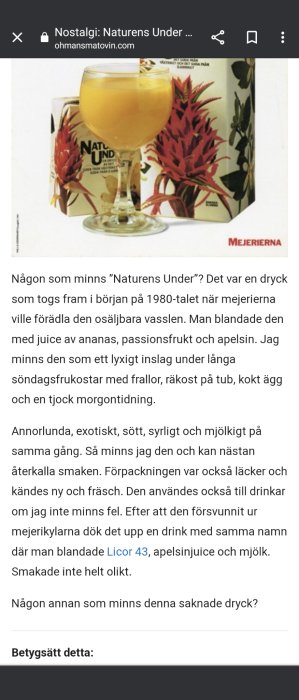 Glas med gul dryck, förpackning, text om nostalgi, 1980-tals juiceblandning med vassle, ananas, passionsfrukt, apelsin.