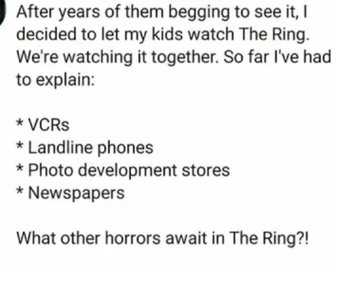 Text om att förklara föråldrad teknologi medan man tittar på "The Ring" med barn. Humoristisk ton.