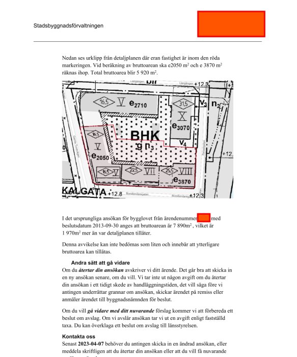 Detaljplan med röd markering, bruttoareor, och noteringar på svenska, troligtvis bygg- eller planeringsdokument.