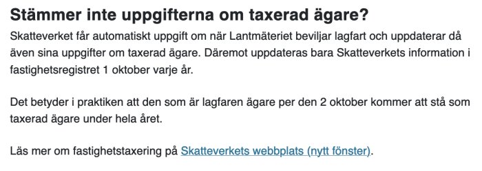 Svensk text om taxerad ägare, Skatteverket, lagfart och uppdatering av fastighetsregister årligen.