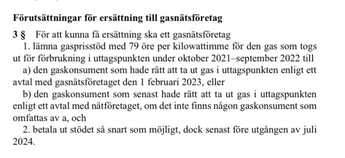 Svensk text om ersättningsförutsättningar till gasnätsföretag, rörande stöd och tidsperioder.