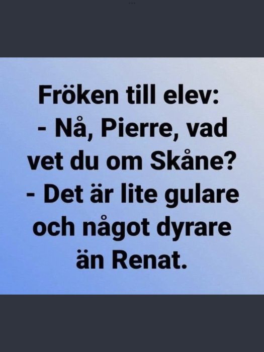 En humoristisk dialog där "Skåne" jämförs med en spritsort baserat på färg och pris.