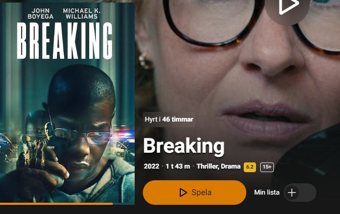 Det är en bild av en filmkatalog med filmen "Breaking", en thriller/drama från 2022 med omdömet 6.2.