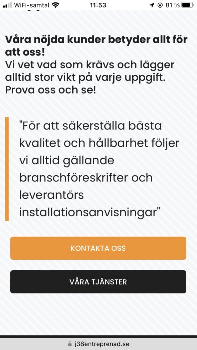 Skärmdump av en mobilwebbsida som framhäver kundnöjdhet, kvalitet och hållbarhet samt har två knappar för kontakt.