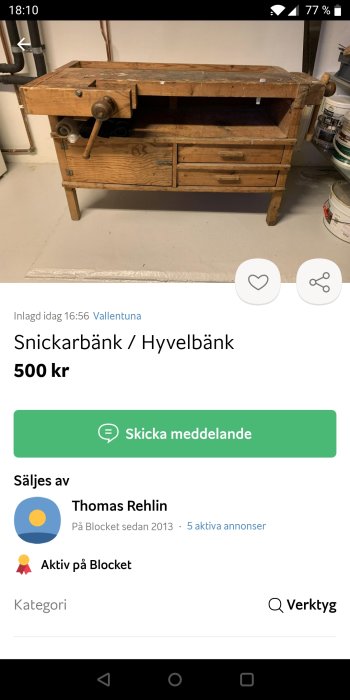 Använd begagnad träsnickarbänk till salu för 500 kronor på en köp-och-sälj plattform.