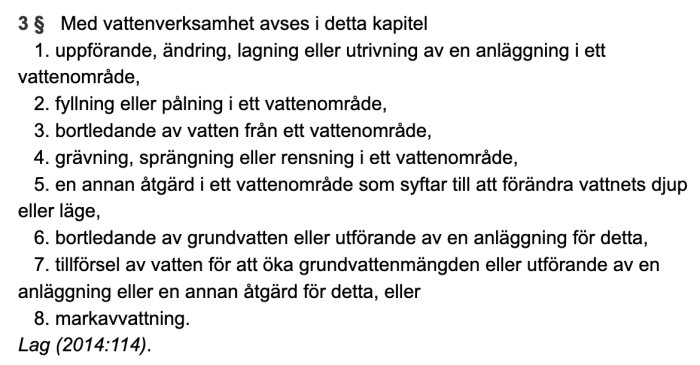 Textutdrag svensk lag om definitioner kring vattenverksamhet, inklusive ändring, utvinning och markavvattning.