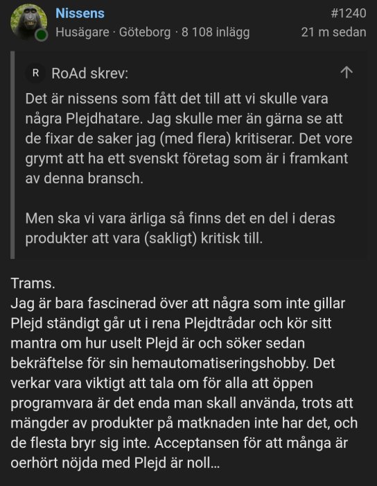 Skärmdump av forumdiskussion, användare uttrycker åsikter om företag och kritikers beteende.