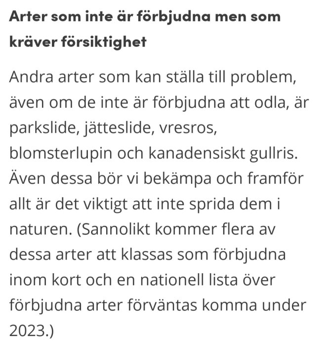 Text som beskriver invasiva arter som ska bekämpas och ej spridas; nationell förbudslista förväntas 2023.