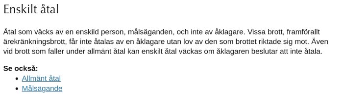 Text om juridisk term "enskilt åtal" i brottmål, initierat av målsägande, inte åklagare.