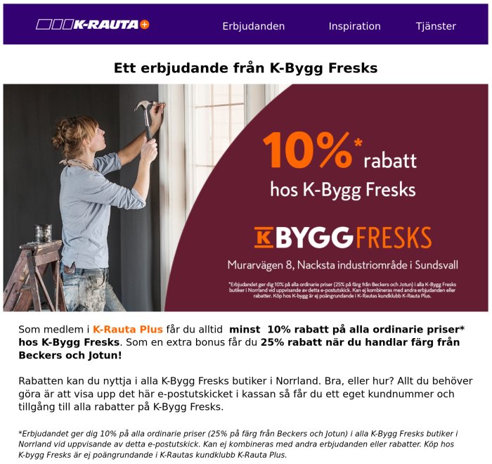 Reklam för 10% rabatt, K-Bygg Fresks, med kvinna som spikar upp fönsterfoder.