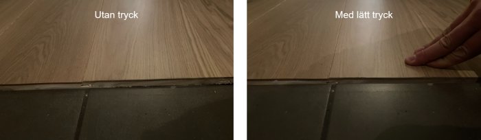 Två bilder av trägolv med lyftplatta, en utan tryck, andra med fingertryck som justerar plattans läge.