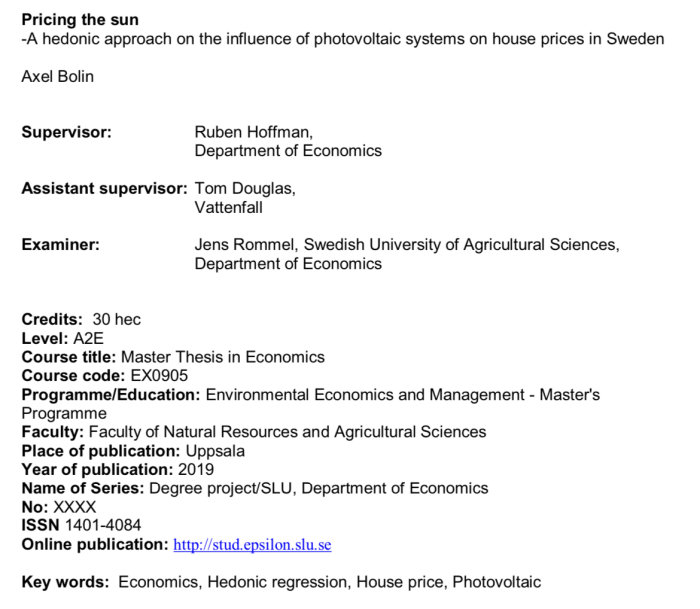 Masteruppsats om solenergis påverkan på bostadspriser i Sverige, ekonomisk analys, hedonisk regression, publicerad 2019.